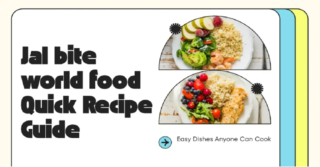 jalbiteworldfood quick recipe